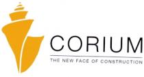 CORIUM THE NEW FACE OF CONSTRUCTION