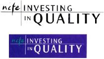 ncfe INVESTING IN QUALITY