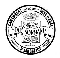 DUC NORMAND CAMEMBERT PAYS D'AUGE P. LANQUETOT