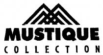 MUSTIQUE COLLECTION