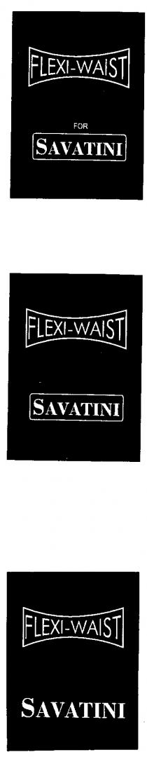 FLEXI-WAIST SAVATINI