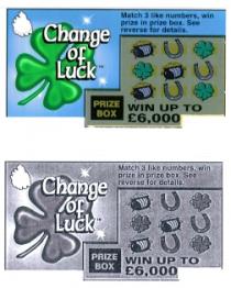 Change of Luck Match 3 like numbers, win prize in prize box. See reverse for details. PRIZE BOX WIN UP TO £6,000