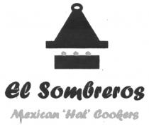 El Sombreros Mexican 'Hat' Cookers