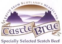 FRESH FROM SCOTLAND'S HEARTLAND Castle Brae Specially Selected Scotch Beef