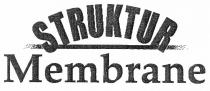 STRUKTUR Membrane