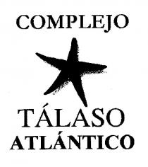 COMPLEJO TÁLASO ATLÁNTICO