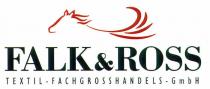 FALK&ROSS TEXTIL - FACHGROSSHANDELS - GmbH