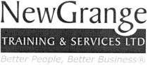 NewGrange TRAINING & SERVICES LTD Better People, Better Business