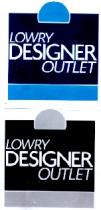 LOWRY DESIGNER OUTLET