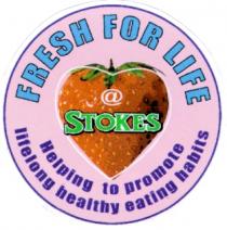 FRESH FOR LIFE @ STOKES Helping to promote lifelong healthy eating habits