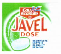 Eau Ecarlate JAVEL DOSE DÉSINFECTE NETTOIE BLANCHIT DÉTACHE