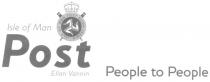 ISLE OF MAN POST ELLAN VANNIN Isle of Man Post Ellan Vannin People to People