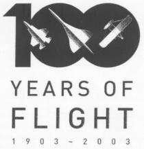 100 YEARS OF FLIGHT 1903 - 2003