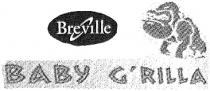 Breville BABY G'RILLA