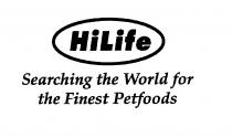 HiLife Searching the World for the Finest Petfoods