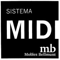 SISTEMA MIDI mb Mobles Bellmunt