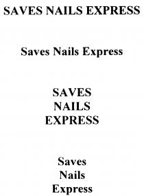 SAVES NAILS EXPRESS