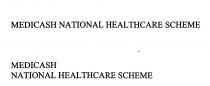 MEDICASH NATIONAL HEALTHCARE SCHEME