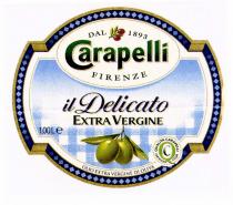 DAL 1893 Carapelli FIRENZE il Delicato EXTRA VERGINE OLIO EXTRA VERGINE DI OLIVA