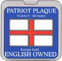 PATRIOT PLAQUE W49AUT: SB 00007 foreign built ENGLISH OWNED