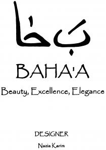 BAHA A Beauty. Excellence, Elegance DESIGNER Nazia Karim