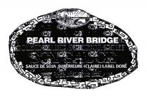 PEARL RIVER BRIDGE SAUCE DE SOJA SUPÉRIEURE (CLAIRE) LABEL DORÉ