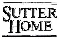 SUTTER HOME