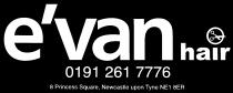 e'van hair 0191 261 7776 8 princess square, newcastle upon tyne NE1 8ER