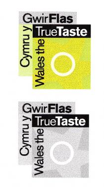 Cymru y GwirFlas Wales the TrueTaste