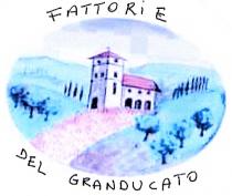 FATTORiE DEL GRANDUCATO