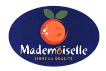 Mademoiselle SIGNE LA QUALITÉ