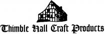 Thimble Hall Craft Products