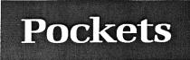 Pockets