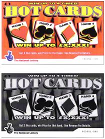 £1 WIN UP TO 4 TIMES! HOT CARDS HAND 1 HAND 2 HAND 3 HAND 4 WIN UP TO £X,XXX! Get 2 like cards, win Prize for that hand. See Reverse For Details. The National Lottery