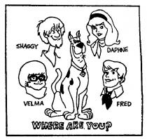 SHAGGY, DAPHNE, VELMA, FRED, WHERE ARE YOU