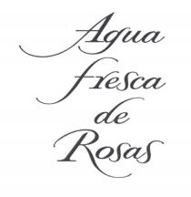 Agua fresca de Rosas