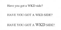 Have you got a WKD side?