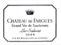 CHATEAU DE FARGUES Grand Vin de Sauternes Lur-Saluces 1944 MIS EN BOUTEILLES AU CHATEAU