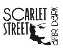 SCARLET STREET aFTER DaRK