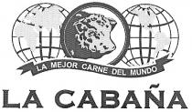 LA MEJOR CARNE DEL MUNDO LA CABAÑA