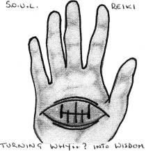 S.O.U.L. REIKI TURNING WHY..? INTO WISDOM