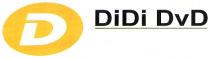 D DiDi DvD
