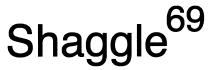 Shaggle 69