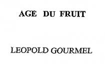 AGE DU FRUIT LEOPOLD GOURMEL