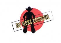 NO MORE COWBOYS