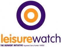 leisurewatch THE DERWENT INITIATIVE Registered Charity Number 1045502