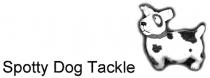 Spotty Dog Tackle