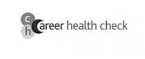 chc career health check