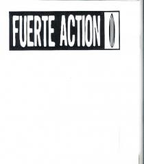 FUERTE ACTION