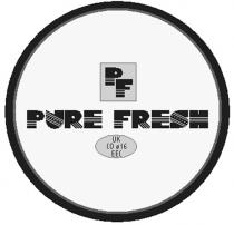 PF PURE FRESH UK CO 16 EEC